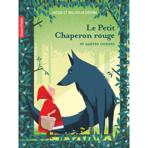 Le Petit Chaperon rouge et autres contes
