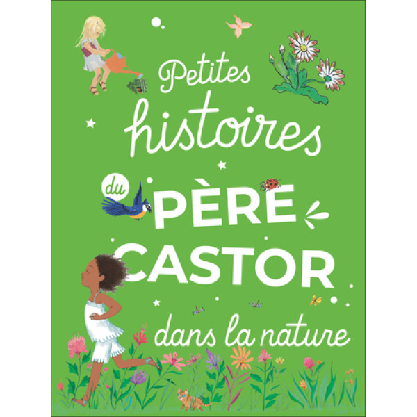 Petites Histoires du Père Castor dans la nature
