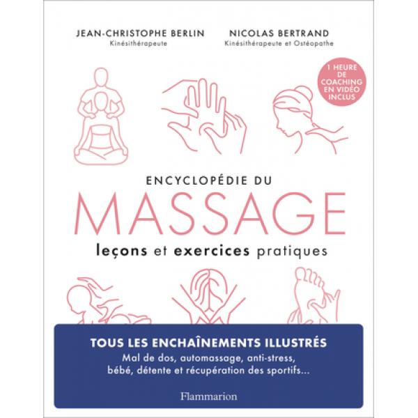 Encyclopédie du massage - Des leçons et exercices pour maîtriser le massage