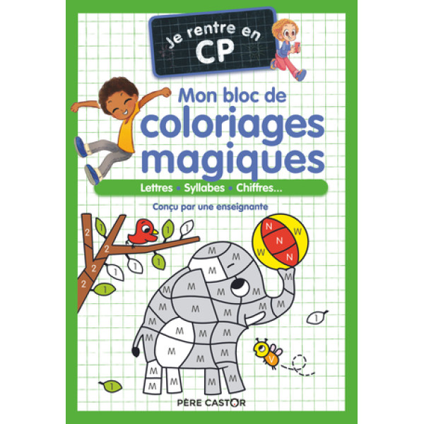 Je rentre en CP - Mon bloc de coloriages magiques
