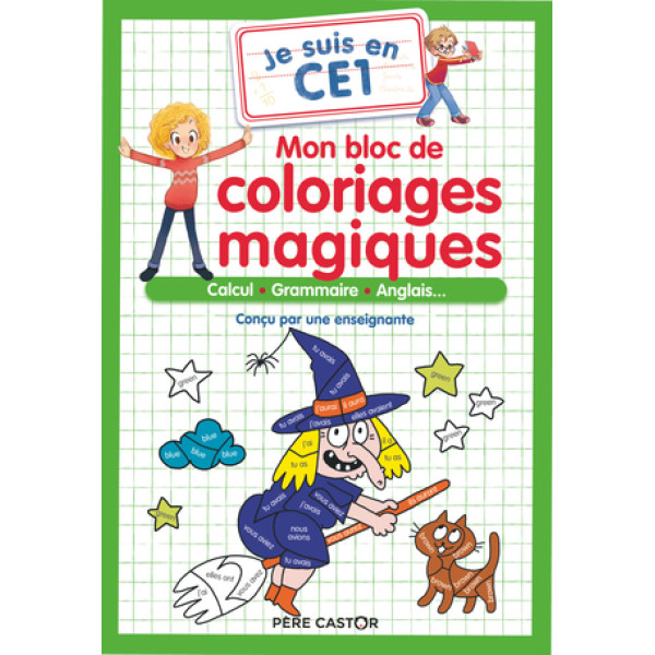 Je suis en CE1 - Mon bloc de coloriages magiques