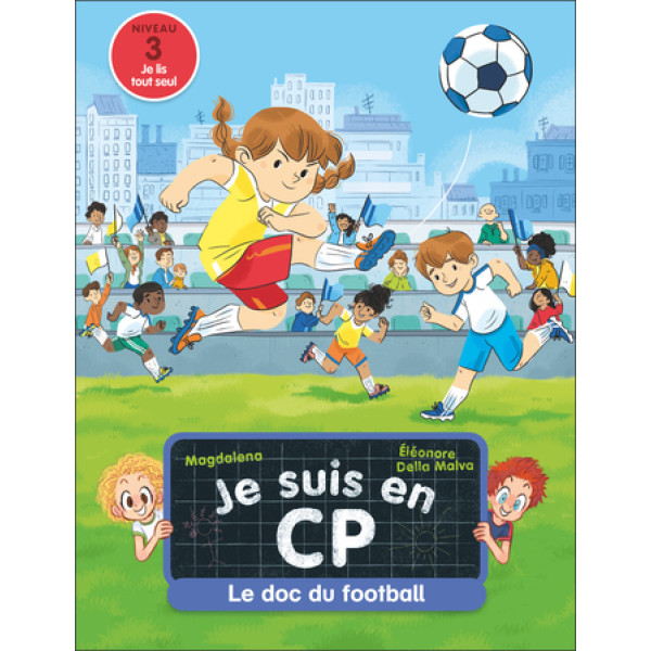 Je suis en CP -Le doc du football
