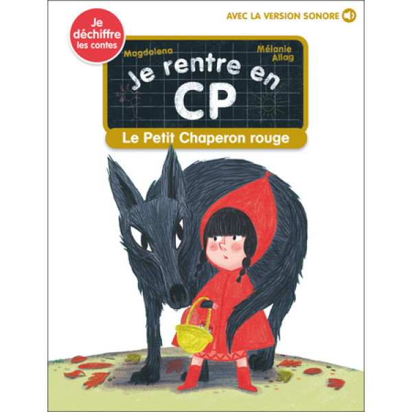 Je rentre en CP T19 -Le Petit Chaperon rouge