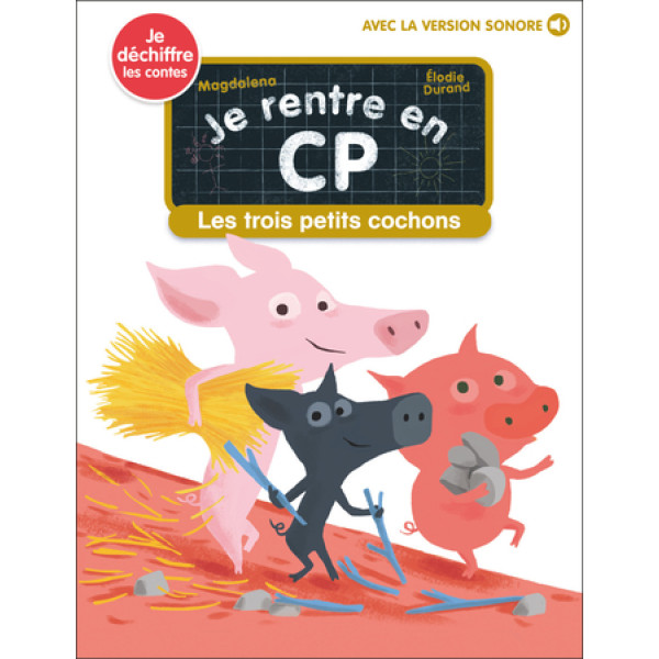Je rentre en CP T17 -Les trois petits cochons