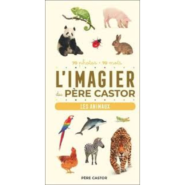 L'imagier du Père Castor -Les animaux