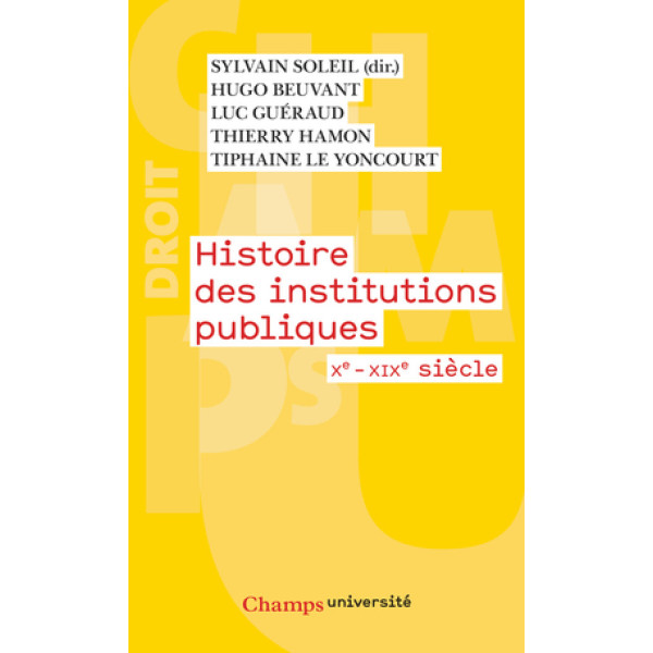 Histoire des institutions publiques: Xe-XIXe siècle