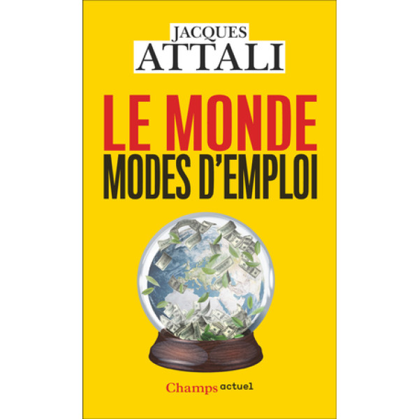 Le monde, modes d'emploi 