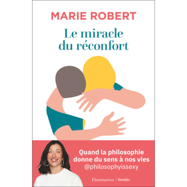 Le miracle du réconfort