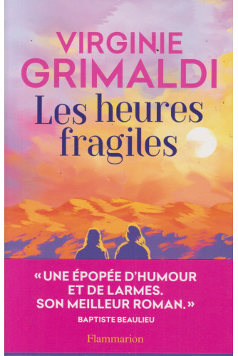 Les heures fragiles Les heures fragiles