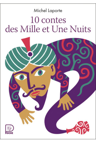 10 contes des Mille et Une Nuits 10 contes des Mille et Une Nuits