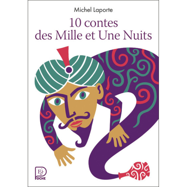 10 contes des Mille et Une Nuits