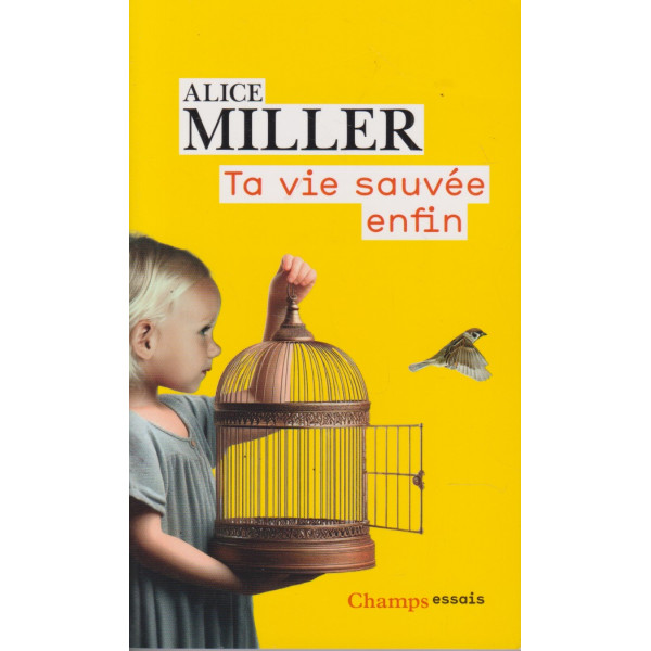 Ta vie sauvée enfin