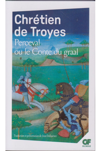 Perceval ou le conte du graal Perceval ou le conte du graal