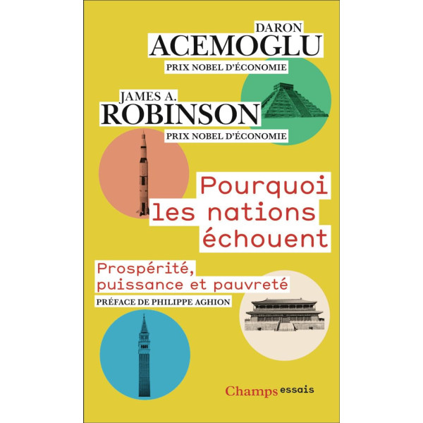 Pourquoi les nations échouent. Prospérité, puissance et pauvreté