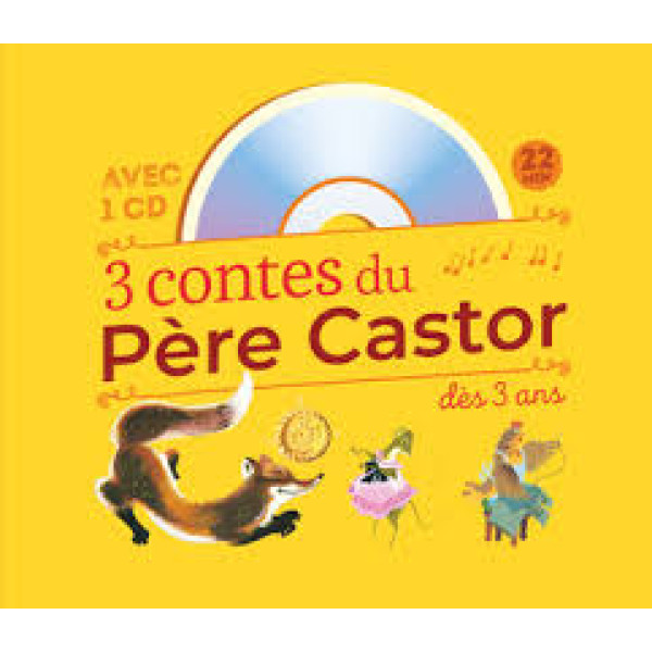3 contes du Père Castor à écouter dès 3 ans +CD