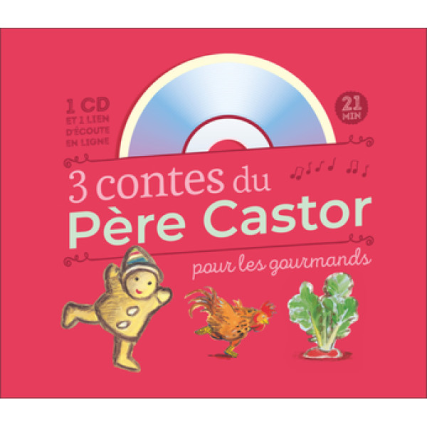 3 contes du Père Castor pour les gourmands +CD
