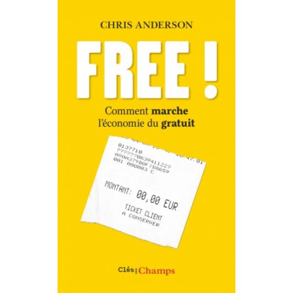 Free Comment marche l'économie du gratuit