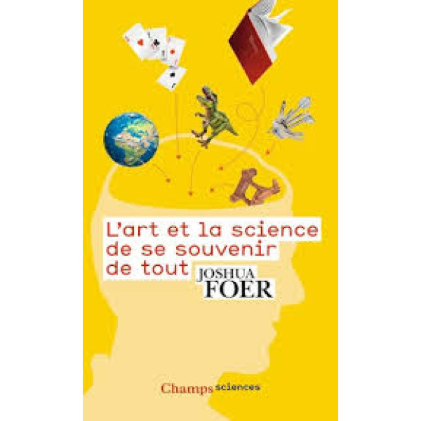 L'art et la science de se souvenir de tout