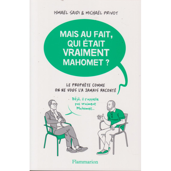 Mais au fait, qui était vraiment Mahomet ?