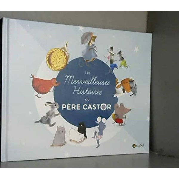 Les merveilleuses histoires du pere castor