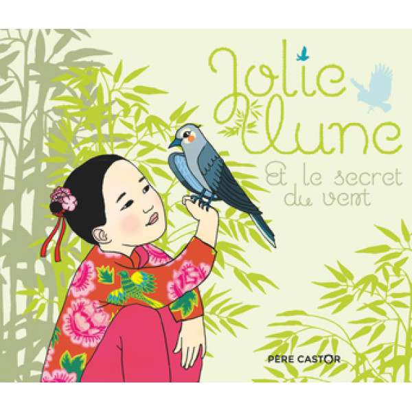 Jolie Lune et le secret du vent