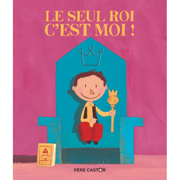 Le seul roi, c'est moi 
