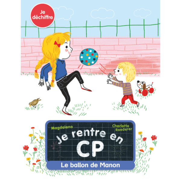 Je rentre en CP T7 -Le ballon de Manon