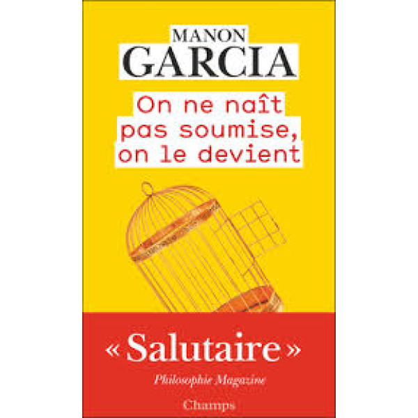 On ne naît pas soumise, on le devient