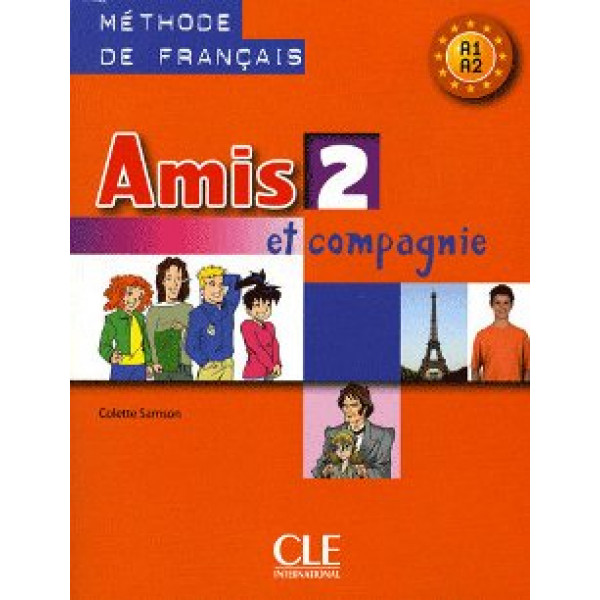 Amis et compagnie 2 Méthode de français livre 2008