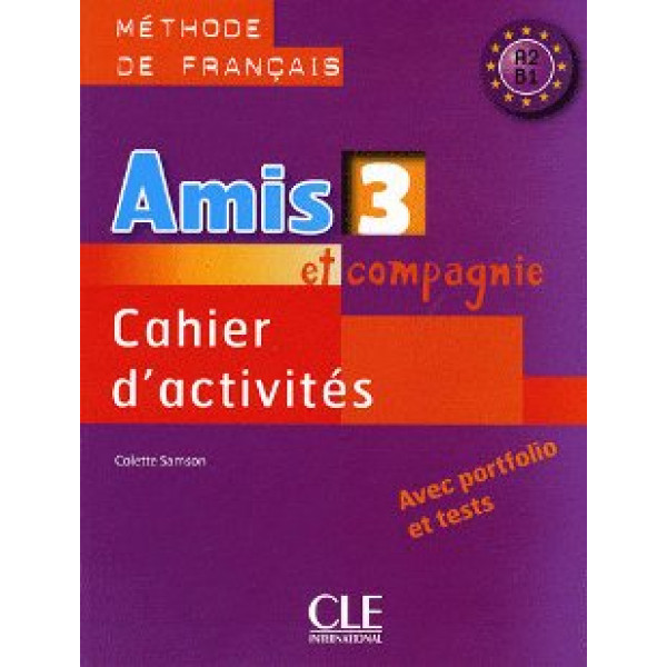 Amis et compagnie 3 Méthode de français CA 2009