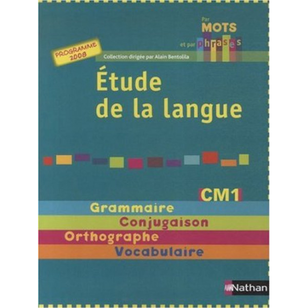 Français CM1 par mot et par phrase 2009