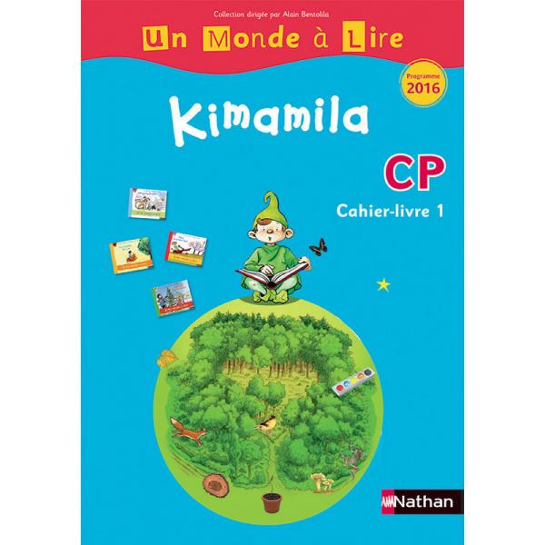 Un monde à lire CP kimamila C.Livre 1 S.bleue prog 2016 
