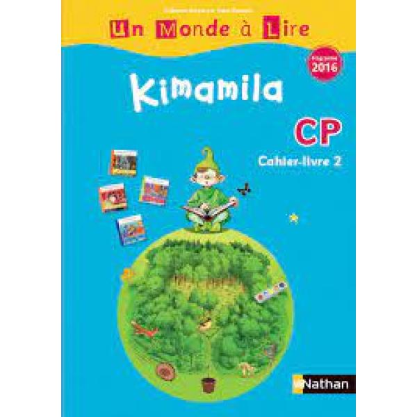 Un monde à lire CP kimamila C.Livre 2 S.bleue prog 2016 