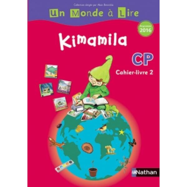 Un monde à lire CP kimamila C.Livre 2 S.Rouge 2016 Prog 2018