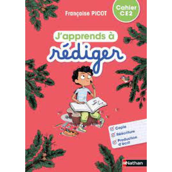 J'apprends à rédiger CE2 CA 2021