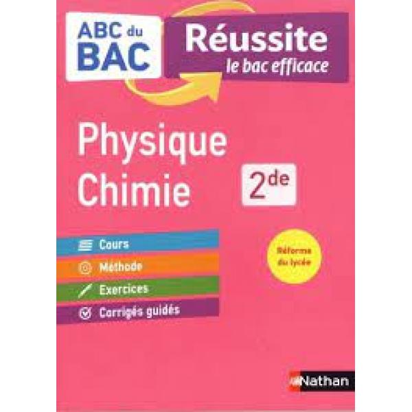 ABC du Bac Réussite Physique-Chimie 2de