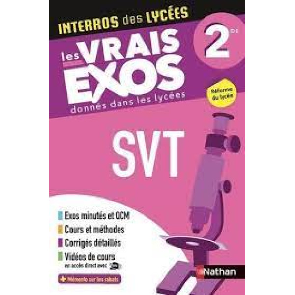 Interros des lycées Les vrais exos SVT 2DE	