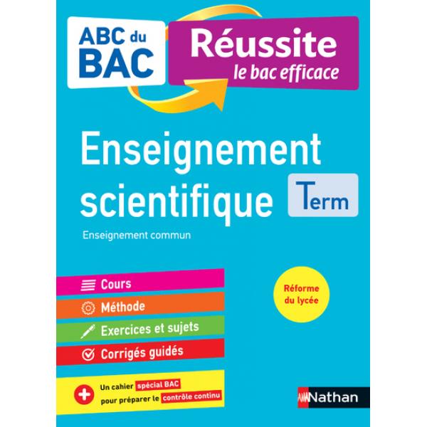 ABC du Bac Réussite Enseignement Scientifique Tle 