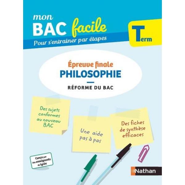 Mon bac facile Philosophie Term Epreuve finale 2022