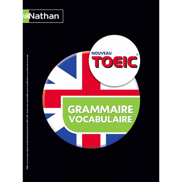 Le nouveau TOEIC Grammaire vocabulaire