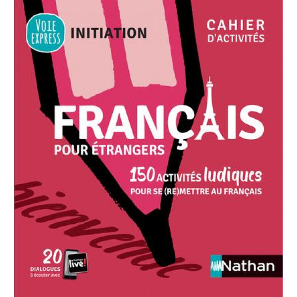 FRANCAIS POUR ETRANGERS - CAH.D'ACTIVITES - INITIATION