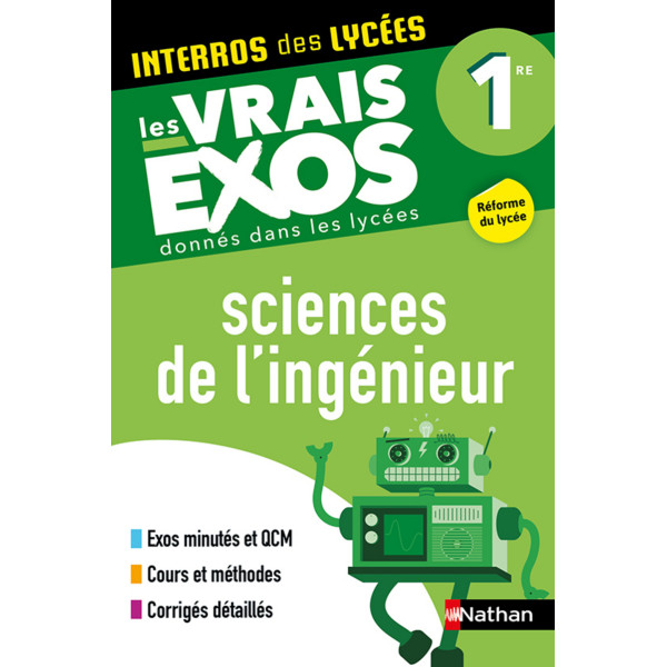 Interros des collèges Sciences de l'ingénieur 1re Les vrais exos 2021 