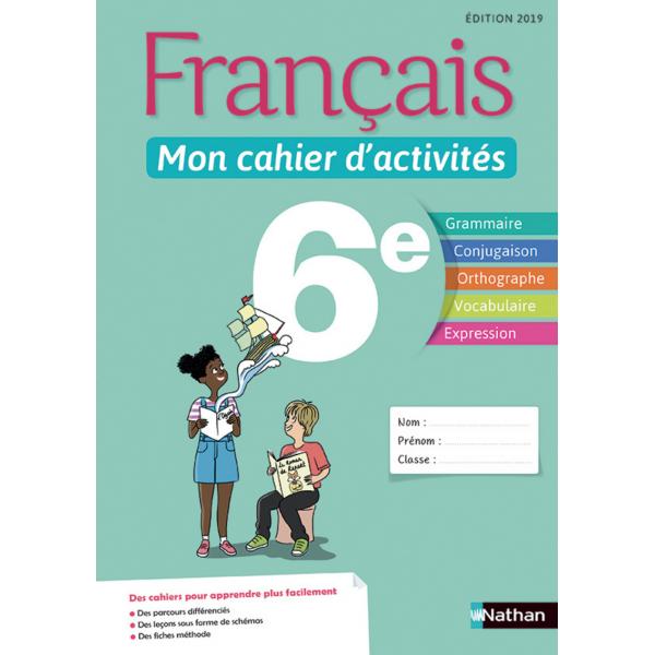 Français mon cahier d'activités 6e 2019