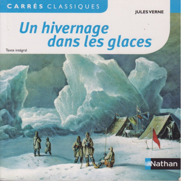 Un hivernage dans les glaces -Carrès classiques