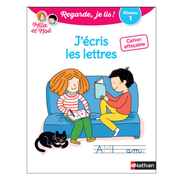 Regarde je lis J'écris des lettres avec Mila et Noé -Cahier effaçable N1