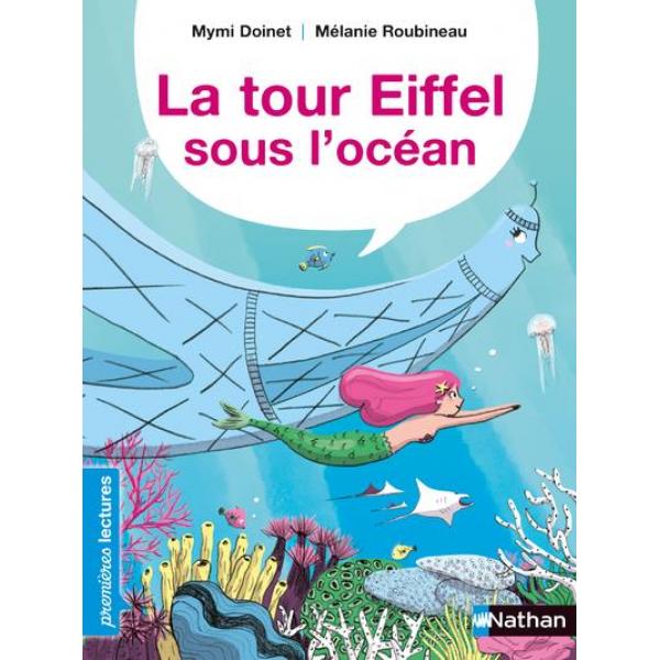 La tour Eiffel sous l'océan -Premières lectures 
