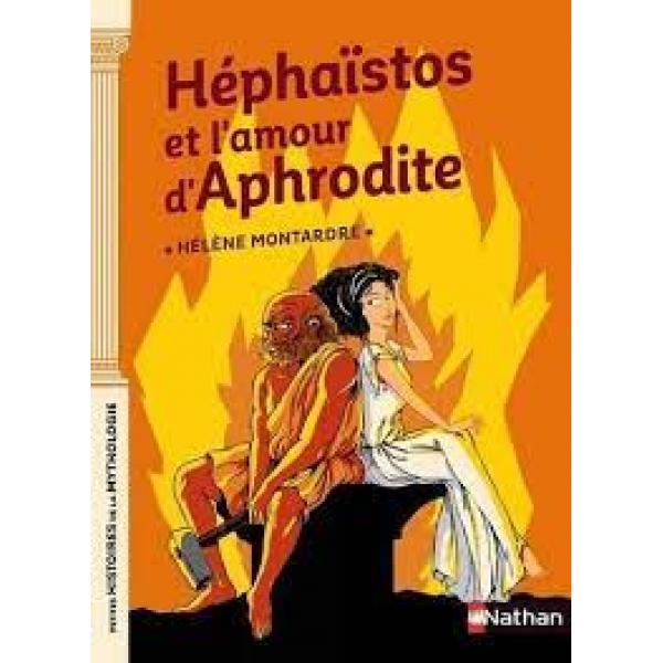Petites histoires de la mythologie -Héphaïstos et l'amour d'Aphrodite