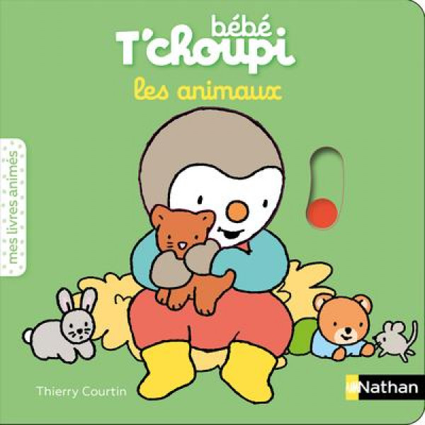 Mes livres animés -Bébé T'choupi les animaux