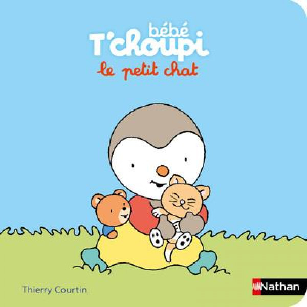 Bébé T'choupi -Le petit chat 