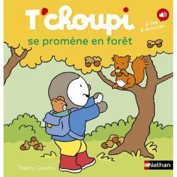 T'choupi se promène en forêt -T'choupi l'ami des petits -